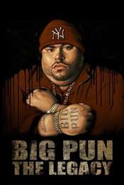 Big Pun: The Legacy
