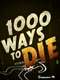 1000 Ways to Die : Season 4