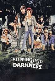 Slipping Into Darkness