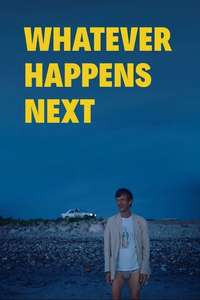 Whatever Happens Next - Poster