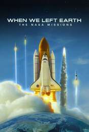 When We Left Earth: The NASA Missions
