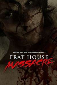 Frat House Massacre - Poster