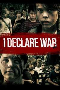 I Declare War - Poster