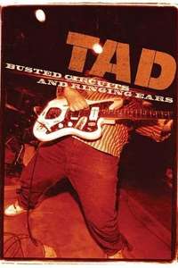 TAD: Busted Circuits and Ringing Ears - Poster