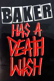 Baker has a Deathwish