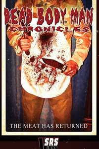 Dead Bodyman Chronicles - Poster