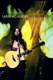 Sarah McLachlan: Afterglow Live