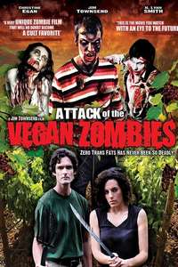 Attack of the Vegan Zombies! - Poster