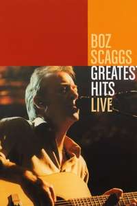 Boz Scaggs: Greatest Hits Live - Poster