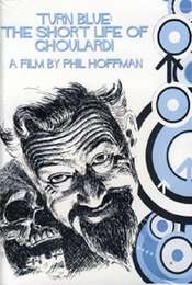 Turn Blue: The Short Life of Ghoulardi