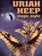 Uriah Heep - Magic Night