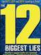 The 12 Biggest Lies