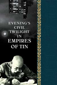 Evening's Civil Twilight in Empires of Tin - Poster