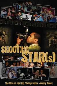 Shooting Star(s): The Rise of Hip Hop Photographer Johnny Nunez - Poster