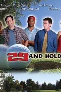 29 and Holding - Poster