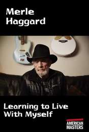 Merle Haggard: Learning to Live With Myself