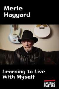 Merle Haggard: Learning to Live With Myself - Poster