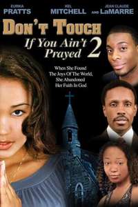 Don't Touch if You Ain't Prayed 2 - Poster