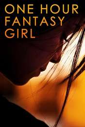 One Hour Fantasy Girl