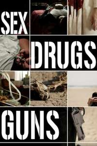 Sex Drugs Guns - Poster