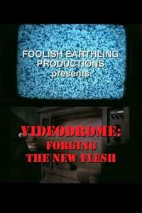 Videodrome: Forging the New Flesh - Poster