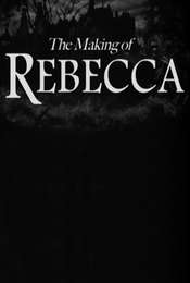 The Making of 'Rebecca'