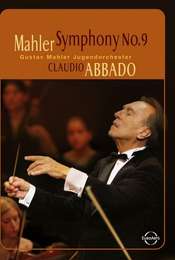 Mahler Symphony No.9 - Gustav Mahler Youth Orchestra - Claudio Abbado