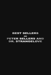 Best Sellers: Peter Sellers and Dr. Strangelove