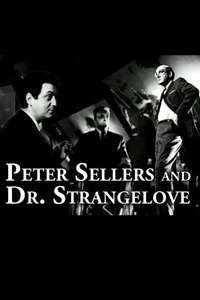 Best Sellers: Peter Sellers and Dr. Strangelove - Poster