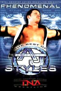 TNA Wrestling: Phenomenal - The Best of AJ Styles - Poster