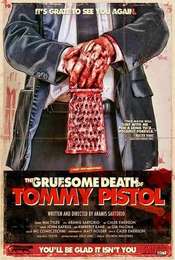 The Gruesome Death of Tommy Pistol