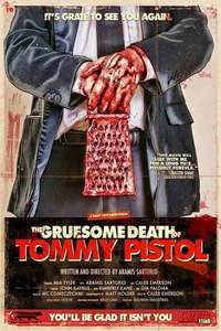 The Gruesome Death of Tommy Pistol - Poster
