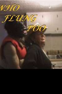Who Flung Poo - Poster