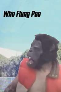 Who Flung Poo - Poster
