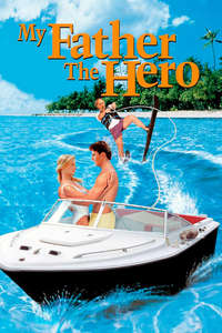 My Father the Hero - Posters