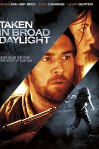 Taken in Broad Daylight - Poster
