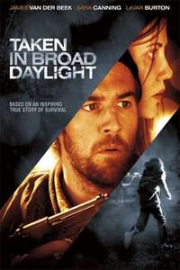 Taken in Broad Daylight - Poster