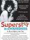 Superstar in a Housedress: The Life and Legend of Jackie Curtis