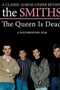 The Smiths: The Queen Is Dead - A Classic Album Under Review - Poster