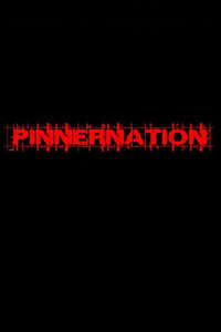 Pinnernation The Movie - Poster