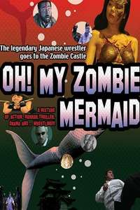 Oh My Zombie Mermaid - Poster