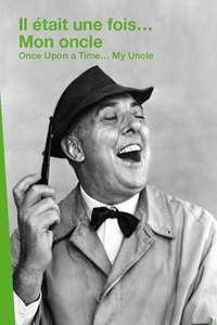 Once Upon a Time...: My Uncle - Poster