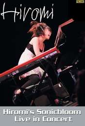 Hiromi's Sonicbloom Live In Concert