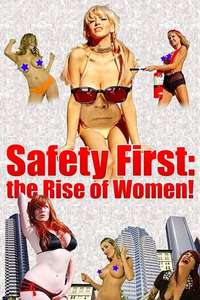 Safety First: The Rise of Women! - Poster