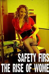 Safety First: The Rise of Women! - Poster