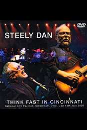 Think Fast: Steely Dan Live in Cincinnati