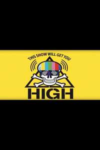 This Show Will Get You High - Poster