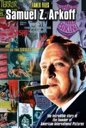 The Fanex Files  Volume 2: Samuel Z. Arkoff
