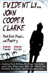 Evidently... John Cooper Clarke - Poster