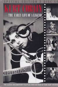 Kurt Cobain: The Early Life of a Legend - Poster